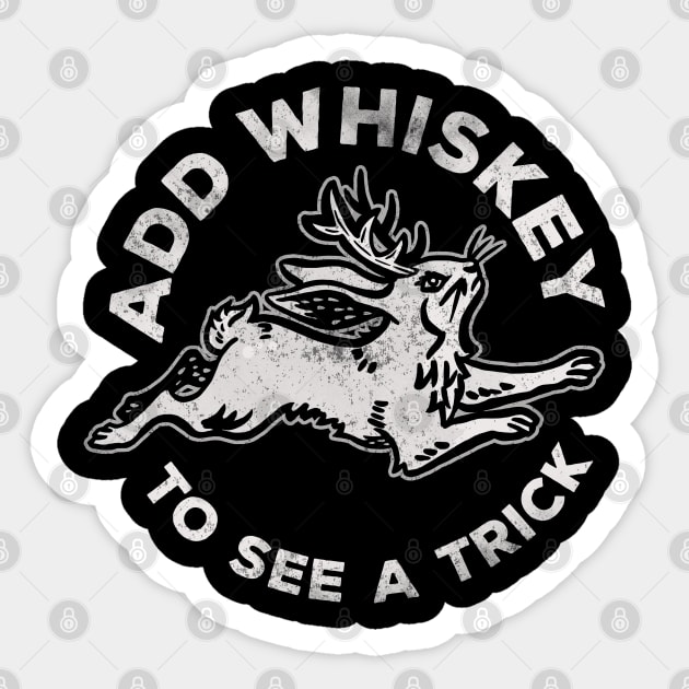 "Add Whiskey To See A Trick" Funny & Cute Jackalope V.2 Sticker by The Whiskey Ginger